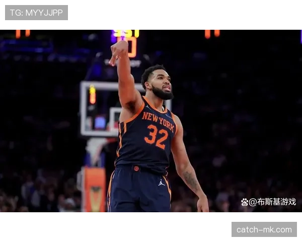 唐斯挡拆制造内线错位助力高效得分提升球队稳定性